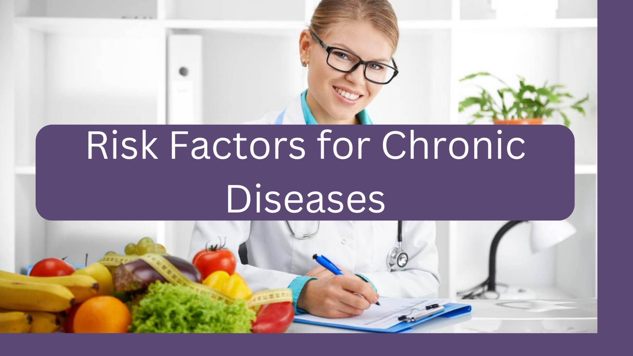 Chronic Diseases Risk Factors