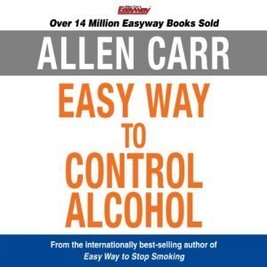 Allen Carr Easy Way To Control Alcohol