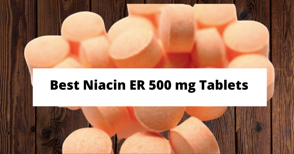 best niacin er 500 mg tablets