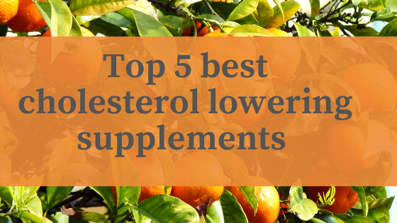 Top 5 best cholesterol lowering supplements USA 2020
