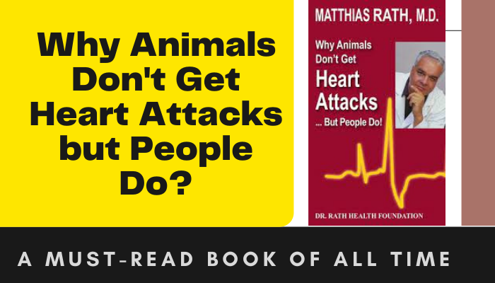 Why Animals Don't Get Heart Attacks but People Do